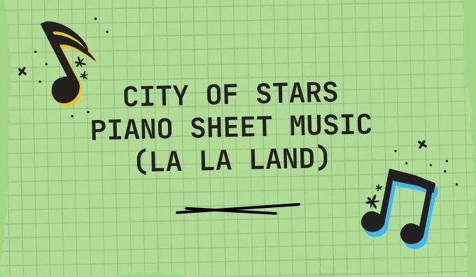 City of Stars Piano Sheet Music